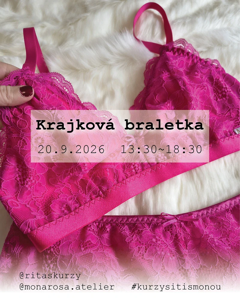 Kurz šití - KRAJKOVÁ BRALETKA