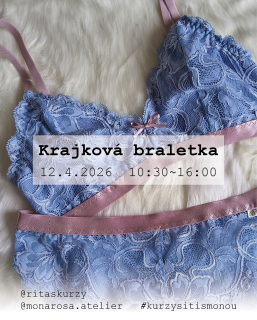 Kurz šití - KRAJKOVÁ BRALETKA